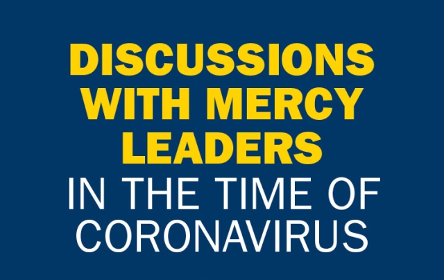 Discussions with Mercy Leaders